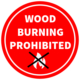 red sign with white letters saying Wood Burning Prohibited